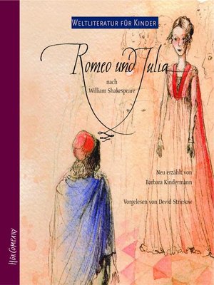 cover image of Weltliteratur für Kinder--Romeo und Julia von William Shakespeare